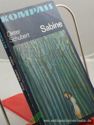 Product image of the product “Sabine : eine Lebesgeschichte / Dieter Schubert. Illustrationen: Werner Ruhner ”
