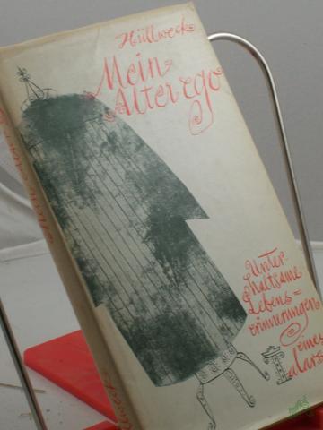 Product image of the product “Mein alter ego : Unterhaltsame Lebenserinnerungen e. Talars / Karl Hüllweck. Illustrationen: Hans Dieter Schwarz ”