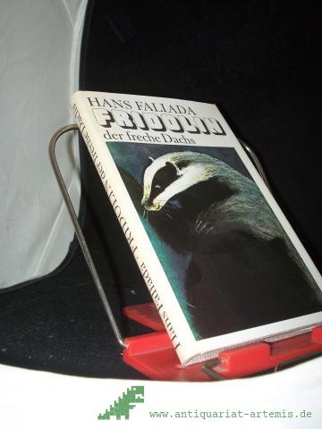 Product image of the product “Fridolin, der freche Dachs : e. zwei- u. vierbeinige Geschichte / Hans Fallada. Mit Zeichn. von Hans Baltzer ”