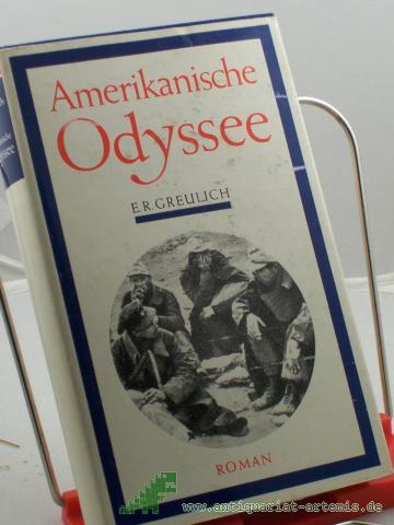 Product image of the product “Amerikanische Odyssee / E. R. Greulich ”