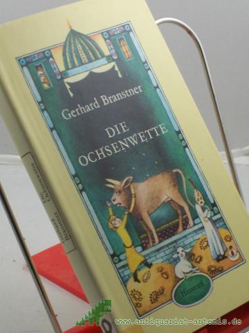 Artikelbild des Artikels “Die Ochsenwette : Anekdoten nach d. Oriental. geschr. / Gerhard Branstner. Illustrationen von Renate Totzke-Israel “