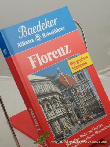 Artikelbild des Artikels “Florenz : alle Sehenswürdigkeiten, Einkaufstips, Hotels und Restaurants / Text: Linda und Heinz-Joachim Fischer. Bearb. und Fortführung: Baedeker-Red. “