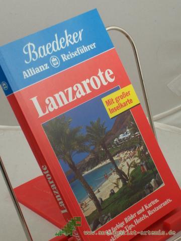 Artikelbild des Artikels “Lanzarote : viele aktuelle Tips, Hotels, Restaurants / Text: Eva Missler. Bearb.: Baedeker-Red. (Birgit Borowski) “