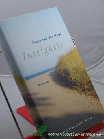 Product image of the product “Inselgäste : Roman / Vonne van der Meer. Aus dem Niederländ. von Arne Braun ”