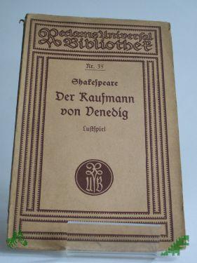 Product image of the product “Der Kaufmann von Venedig : Lustspiel in 5 Aufzügen / William Shakespeare. Übers. von August Wilhelm von Schlegel ”