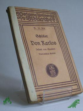 Product image of the product “Don Karlos : Infant von Spanien ; Ein dramat. Gedicht / Schiller ”