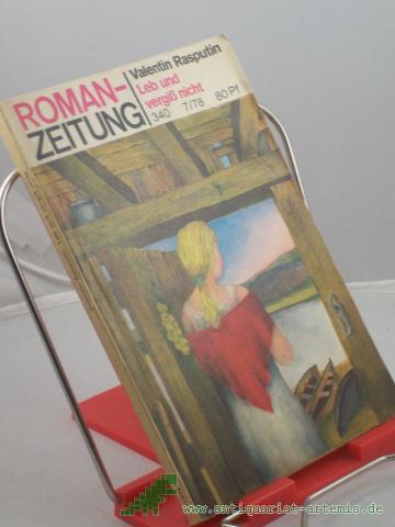 Product image of the product “Leb und vergiss nicht / Valentin Rasputin. Aus d. Russ. von Erich Ahrndt ”