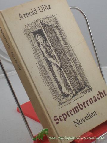 Product image of the product “Septembernacht : Novellen / Arnold Ulitz ”