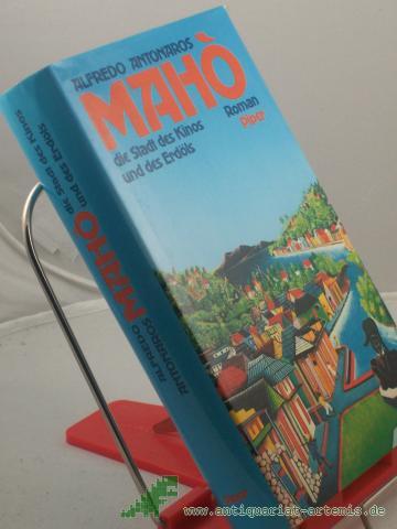 Product image of the product “Maho - die Stadt des Kinos und des Erdöls : Roman / Alfredo Antonaros. Aus dem Ital. Sabina Kienlechner ”
