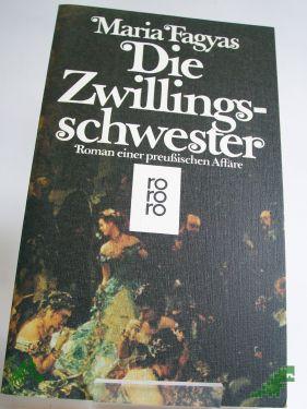 Artikelbild des Artikels “Die Zwillingsschwester : Roman / Maria Fagyas. Dt. von Irene Ohlendorf “