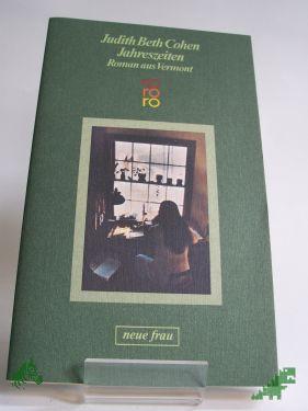 Product image of the product “Jahreszeiten : Roman aus Vermont / Judith Beth Cohen. Dt. von Irmela Brender ”
