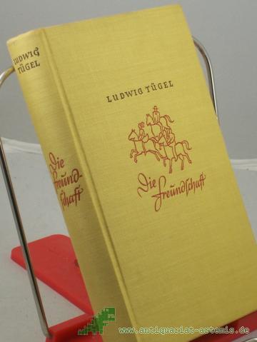 Product image of the product “Die Freundschaft : Novellen / Ludwig Tügel ”