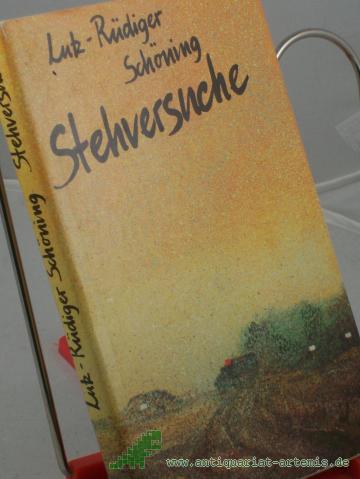Artikelbild des Artikels “Stehversuche / Lutz-Rüdiger Schöning “