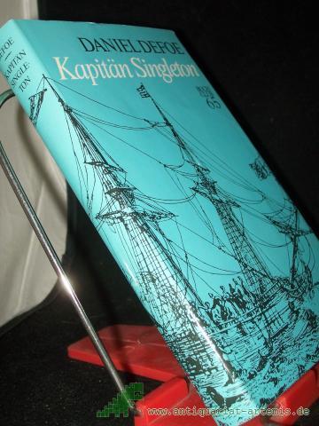 Product image of the product “Das Leben, die Abenteuer und die Piratenzüge des berühmten Kapitän Singleton / Daniel Defoe. Dt. von Lore Krüger. Mit e. Nachw. von Günther Klotz ”