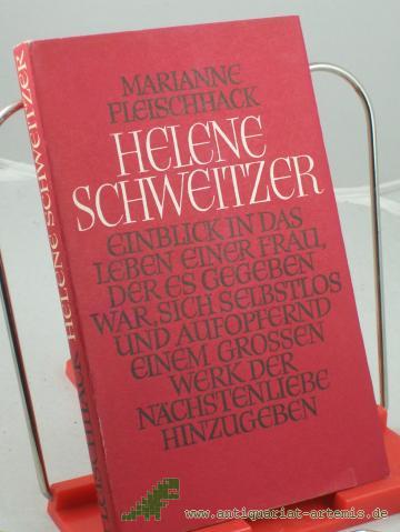 Product image of the product “Helene Schweitzer : Stationen ihres Lebens / Marianne Fleischhack ”