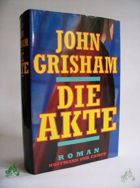 Artikelbild des Artikels “Die Akte : Roman / John Grisham. Aus dem Amerikan. von Christel Wiemken “