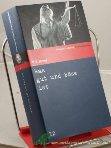 Product image of the product “Was gut und böse ist : Roman / P. D. James. Aus dem Engl. übers. von Christa E. Seibicke ”