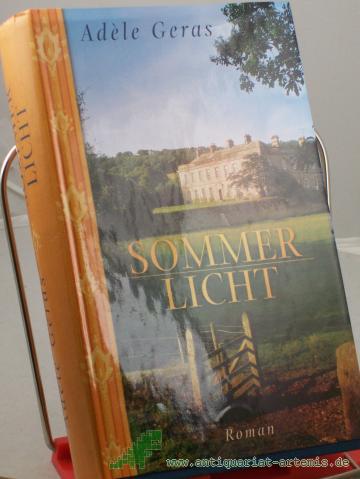Product image of the product “Sommerlicht : Roman / Adele Geras. Aus dem Engl. von Theda Krohm-Linke ”