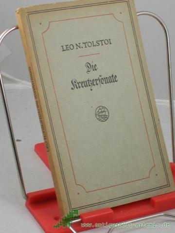 Product image of the product “Die Kreutzersonate / Leo N. Tolstoi. Übertr. von Arthur Luther ”