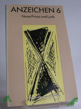 Product image of the product “Anzeichen 6, neue Prosa und Lyrik ”