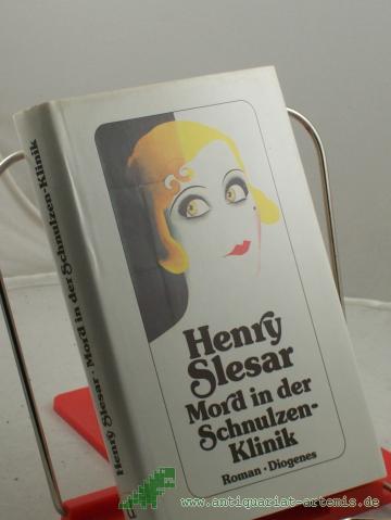 Product image of the product “Mord in der Schulzenklinik : Roman / Henry Slesar. Aus dem Amerikan. von Jobst-Christian Rojahn ”