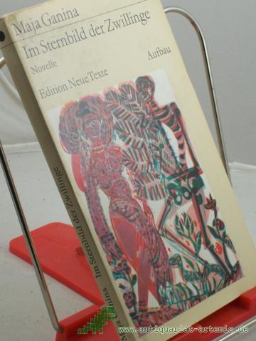 Product image of the product “Im Sternbild der Zwillinge : Novelle / Maja Ganina. Aus d. Russ. übers. von Brigitta Schröder. Mit e. Nachbemerkung von Herbert Krempien ”