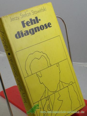 Artikelbild des Artikels “Fehldiagnose : Roman / Jerzy Stefan Stawinski. Aus d. Poln. von Henryk Bereska “