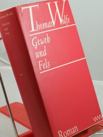 Product image of the product “Geweb und Fels : Roman / Thomas Wolfe. Aus d. Amerikan. Übertr. von Susanna Rademacher ”