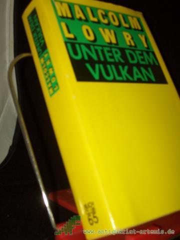 Product image of the product “Unter dem Vulkan : Roman / Malcolm Lowry. Aus d. Amerikan. von Susanna Rademacher ”