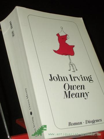 Product image of the product “Owen Meany : Roman / John Irving. Aus d. Amerikan. von Edith Nerke u. Jürgen Bauer ”