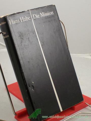 Artikelbild des Artikels “Die Mission : Roman / Hans Habe “