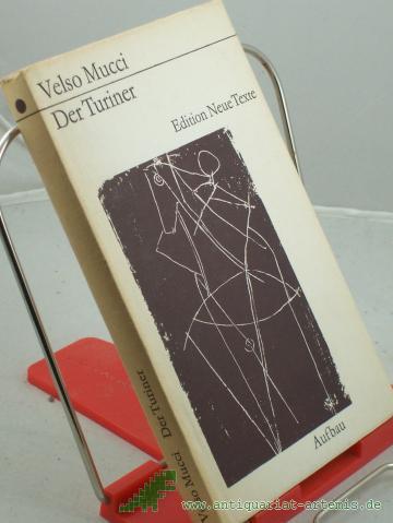 Product image of the product “Der Turiner / Velso Mucci. Aus d. Italien. übers. von Caesar Rymarowicz. Mit e. Nachbemerkung von Christine Wolter ”