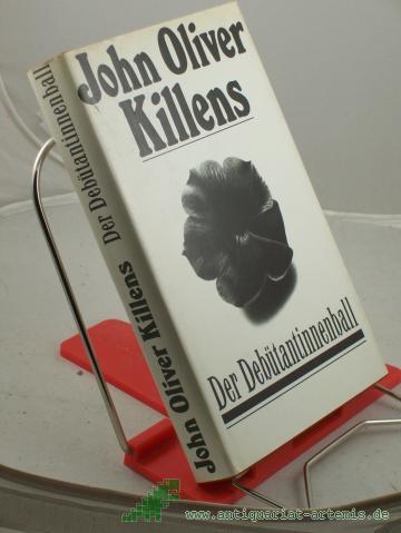 Product image of the product “Der Debütantinnenball oder ein guter Bulle ist die halbe Herde wert : Roman / John Oliver Killens. Aus d. Amerikan. von Tatjana Rilsky u. Joachim Seyppel ”