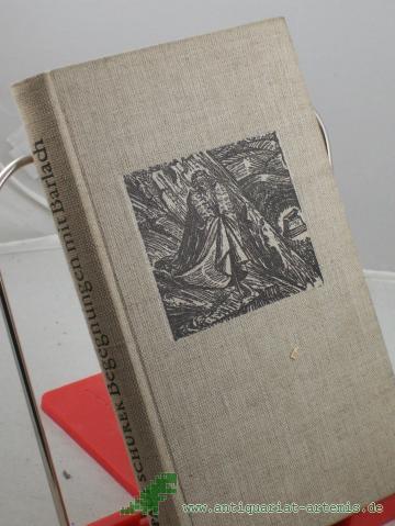 Artikelbild des Artikels “Begegnungen mit Barlach : Ein Erlebnisbericht / Paul Schurek “