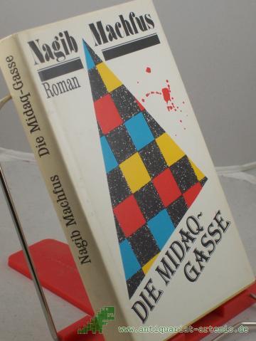 Product image of the product “Die Midaq-Gasse : Roman / Nagib Machfus. Aus d. Arab. von Doris Erpenbeck ”