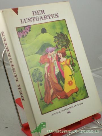 Product image of the product “Der Lustgarten / angelegt von Günther Cwojdrak. Illustrationen von Renate Totzke-Israel ”