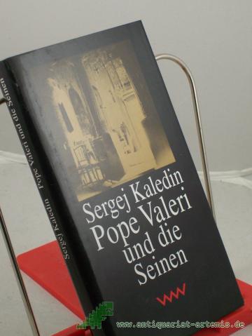 Product image of the product “Pope Valeri und die Seinen / Sergej Kaledin. Aus dem Russ. von Ganna-Maria Braungardt ”