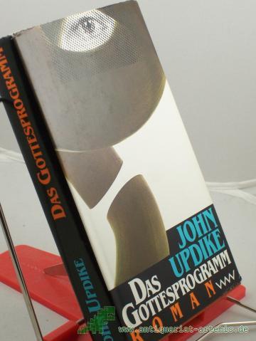 Product image of the product “Das Gottesprogramm : Roman / John Updike. Aus d. Amerikan. von Thomas Piltz ”