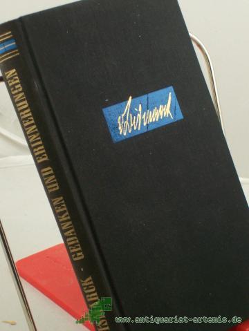 Product image of the product “Gedanken und Erinnerungen / Bismarck. Hrsg. von Ernst Friedländer ”