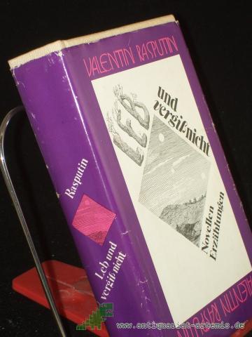 Product image of the product “Leb und vergiss nicht : Novellen ; Erzählungen / Valentin Rasputin. Aus d. Russ. von Erich Ahrndt... ”