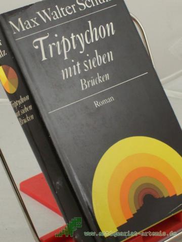 Product image of the product “Triptychon mit sieben Brücken : Roman / Max Walter Schulz ”