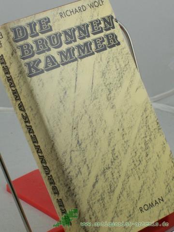 Product image of the product “Die Brunnenkammer : Roman / Richard Wolf ”