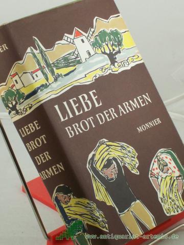 Product image of the product “Liebe, Brot der Armen : Roman / Thyde Monnier ”