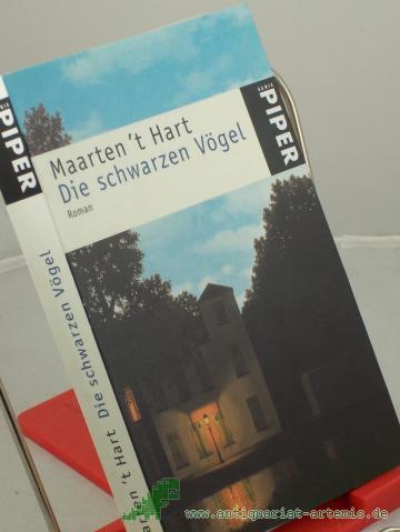 Artikelbild des Artikels “Die schwarzen Vögel : Roman / Maarten 't Hart. Aus dem Niederländ. von Marianne Holberg “