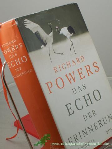 Artikelbild des Artikels “Das Echo der Erinnerung : Roman / Richard Powers. Aus dem Amerikan. von Manfred Allié und Gabriele Kempf-Allié “