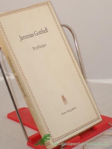 Product image of the product “Erzählungen / Jeremias Gotthelf. Ausgew. und mit einem Nachw. hrsg. von Hans Krey. Die Illustrationen zeichn. Joachim Kölbel ”