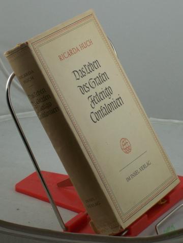 Artikelbild des Artikels “Das Leben des Grafen Federigo Confalonieri : Roman / Ricarda Huch “