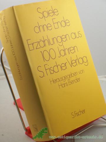 Product image of the product “Spiele ohne Ende : Erzählungen aus 100 Jahren S-Fischer-Verlag / ausgew. von Hans Bender ”