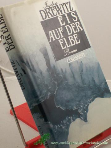 Product image of the product “Eis auf der Elbe : Tagebuchroman / Ingeborg Drewitz ”