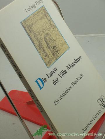 Product image of the product “Die Laren der Villa Massimo : e. röm. Tagebuch / Ludwig Harig. Zeichn.: Hans Dahlem ”